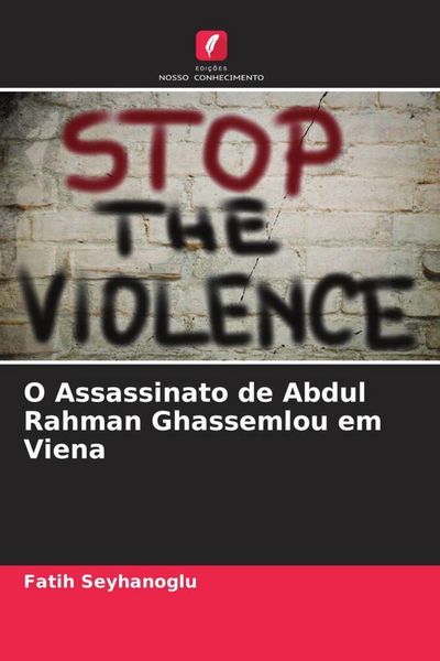 Produktbild: O Assassinato de Abdul Rahman Ghassemlou em Viena
