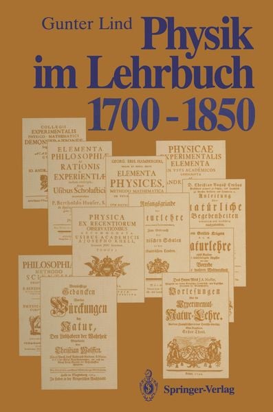 Physik im Lehrbuch 1700–1850, Taschenbuch von Gunter Lind, Springer Berlin, 9783642772801