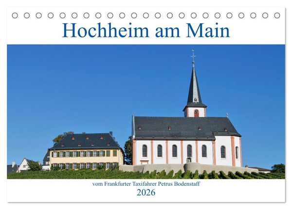 Produktbild: Hochheim am Main vom Frankfurter Taxifahrer Petrus Bodenstaff (Tischkalender 2026 DIN A5 quer), CALVENDO Monatskalender
