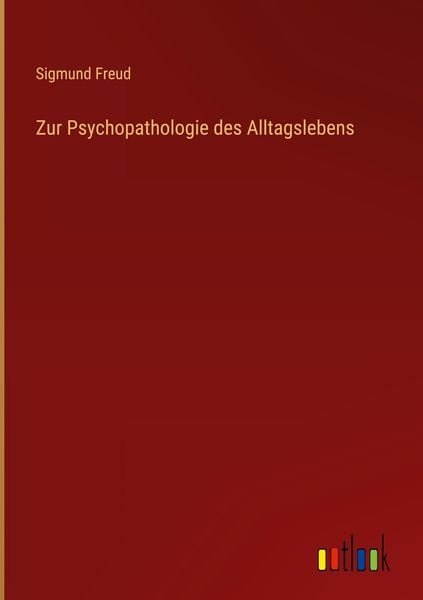 Produktbild: Zur Psychopathologie des Alltagslebens