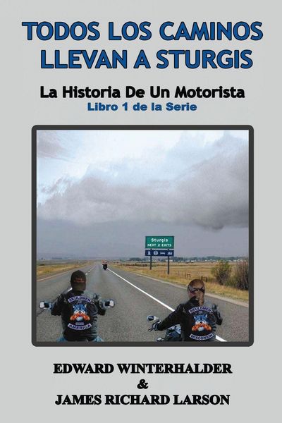 Produktbild: Todos Los Caminos Llevan A Sturgis