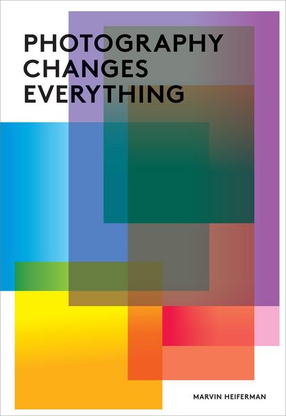 Produktbild: Photography Changes Everything