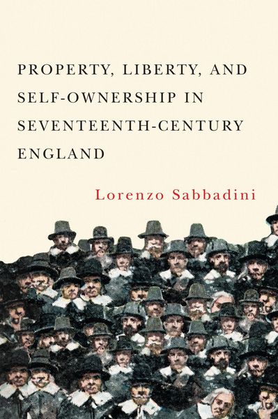 Produktbild: Property, Liberty, and Self-Ownership in Seventeenth-Century England