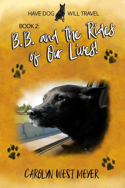 Produktbild: Book 2: B.B. and the Rides of Our Lives! (Have Dog Will Travel, #2)