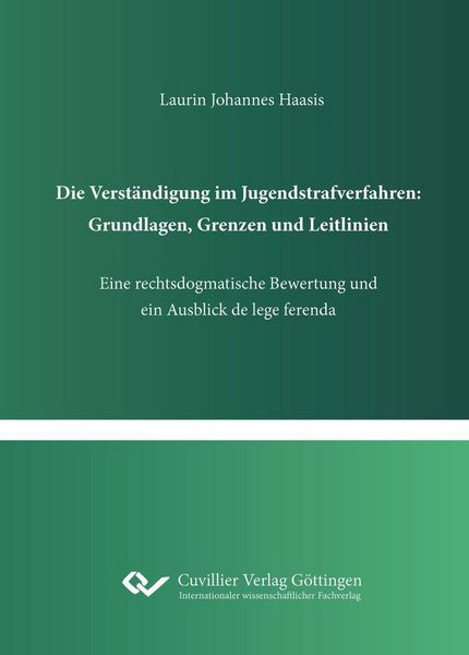 Produktbild: Die Verst&auml;ndigung im Jugendstrafverfahren: Grundlagen, Grenzen und Leitlinien