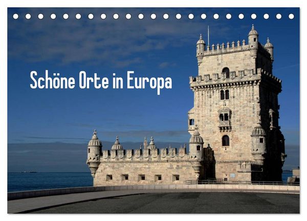 Schöne Orte in Europa (Tischkalender 2026 DIN A5 quer), CALVENDO Monatskalender