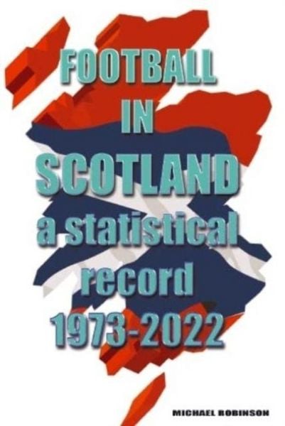 Produktbild: Football in Scotland 1973-2022