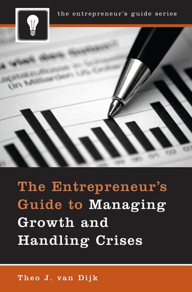 Produktbild: The Entrepreneur's Guide to Managing Growth and Handling Crises