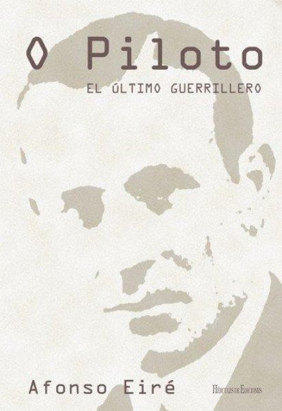 Produktbild: O piloto : el &uacute;ltimo guerrillero