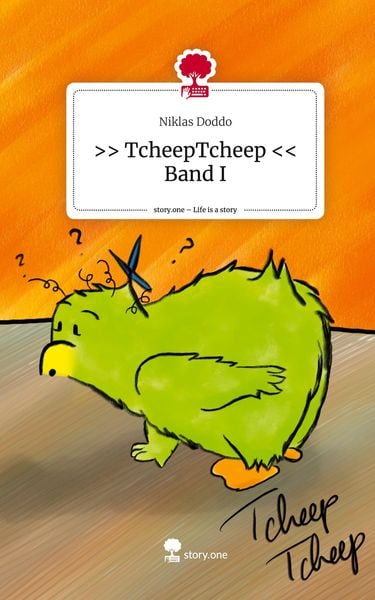Produktbild: >> TcheepTcheep << Band I. Life is a Story - story.one