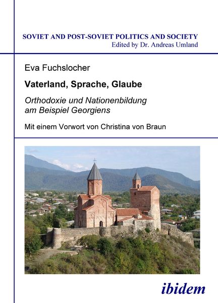Produktbild: Vaterland, Sprache, Glaube. Orthodoxie und Nationenbildung am Beispiel Georgiens