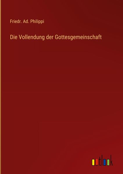 Produktbild: Die Vollendung der Gottesgemeinschaft