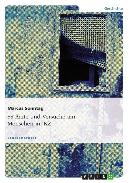 Produktbild: SS-&Auml;rzte und Versuche am Menschen im KZ