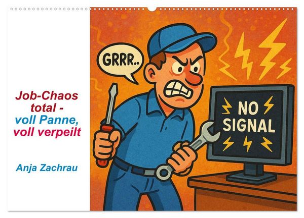 Produktbild: Job-Chaos total - voll Panne, voll verpeilt (Wandkalender 2027 DIN A2 quer), CALVENDO Monatskalender