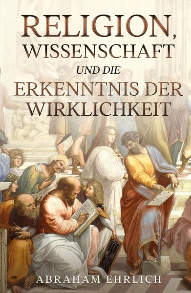 Produktbild: Religion, Wissenschaft und die Erkenntnis der Wirklichkeit