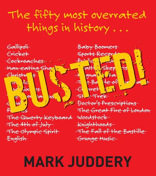 Produktbild: Busted! The 50 Most Overrated Things In History Exposed
