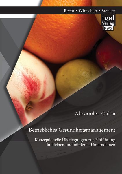 Produktbild: Betriebliches Gesundheitsmanagement: Konzeptionelle &Uuml;berlegungen zur Einf&uuml;hrung in kleinen und mittleren Unternehmen