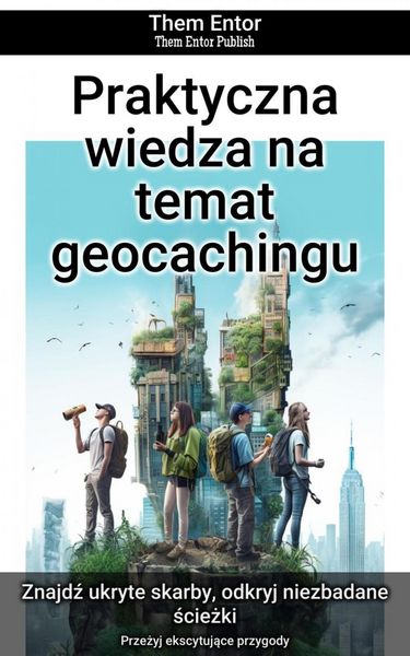 Produktbild: Praktyczna wiedza na temat geocachingu