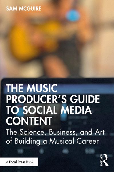 Produktbild: The Music Producer's Guide to Social Media Content