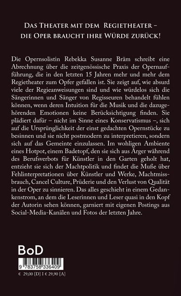 Produktbild: Das Theater mit dem Regietheater - die Oper braucht ihre W&uuml;rde zur&uuml;ck!