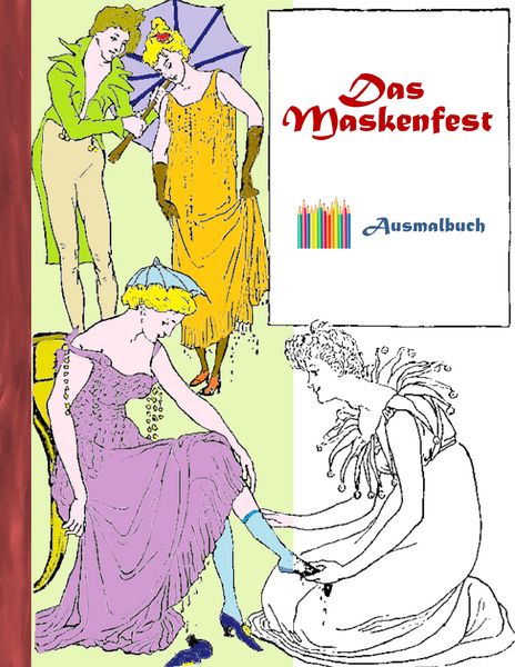 Das Maskenfest (Ausmalbuch), Taschenbuch von Luisa Rose, BoD – Books on Demand, 9783743113831