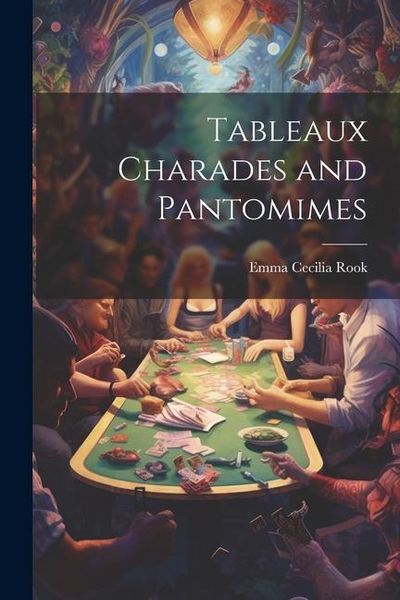 Produktbild: Tableaux Charades and Pantomimes