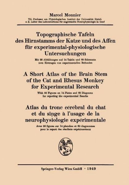 Produktbild: Topographische Tafeln des Hirnstamms der Katze und des Affen f&uuml;r experimental-physiologische Untersuchungen / A short Atlas of the Brain Stem of the C