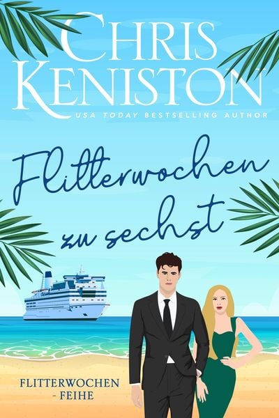 Produktbild: Flitterwochen zu sechst: Ein Kreuzfahrt-Liebesroman (Karibikträume Reihe, #5)