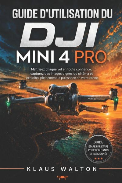Produktbild: Guide D'utilisation Du Dji Mini 4 Pro