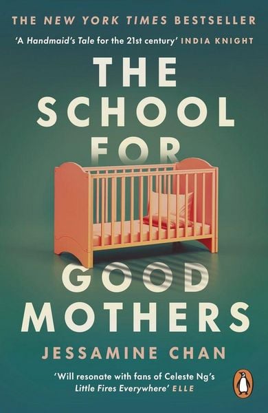 The School for Good Mothers, Taschenbuch von Jessamine Chan, Vermilion, 978-1-5291-5852-6