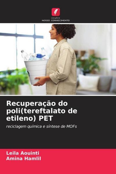 Produktbild: Recupera&ccedil;&atilde;o do poli(tereftalato de etileno) PET