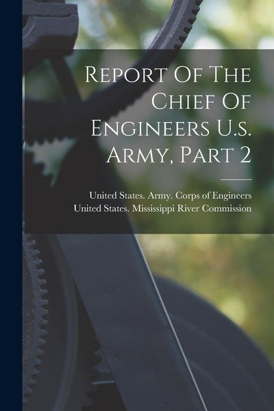 Produktbild: Report Of The Chief Of Engineers U.s. Army, Part 2