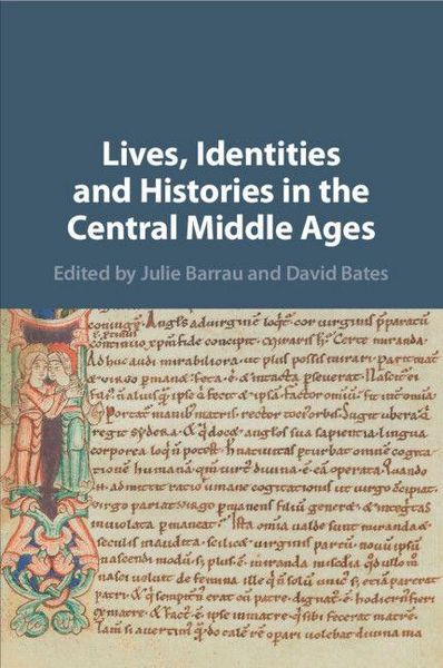Produktbild: Lives, Identities and Histories in the Central Middle Ages