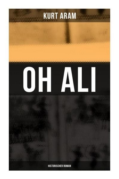 Produktbild: Oh Ali: Historischer Roman