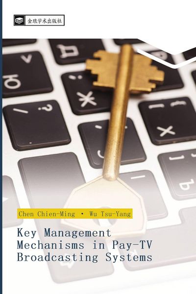 Produktbild: Key Management Mechanisms in Pay-TV Broadcasting Systems