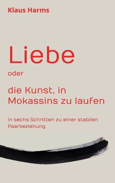 Produktbild: Liebe oder die Kunst, in Mokassins zu laufen