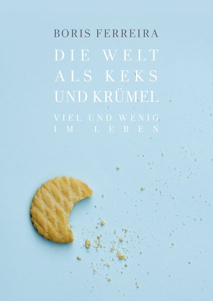 Produktbild: Die Welt als Keks und Kr&uuml;mel