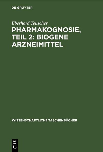 Produktbild: Pharmakognosie, Teil 2: Biogene Arzneimittel