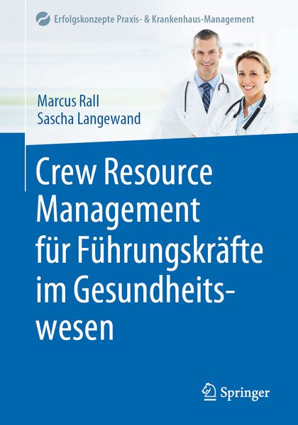 Produktbild: Crew Resource Management f&uuml;r F&uuml;hrungskr&auml;fte im Gesundheitswesen