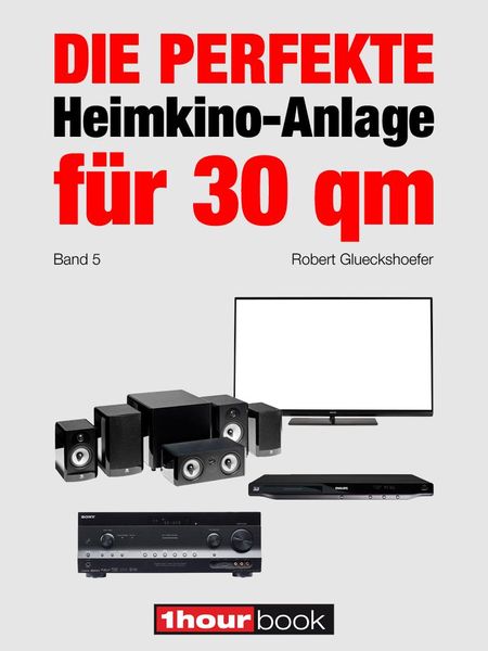 Produktbild: Die perfekte Heimkino-Anlage f&uuml;r 30 qm (Band 5)