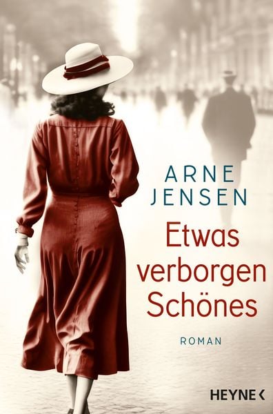 Etwas verborgen Schönes, Taschenbuch von Arne Jensen, Heyne, 9783453426535