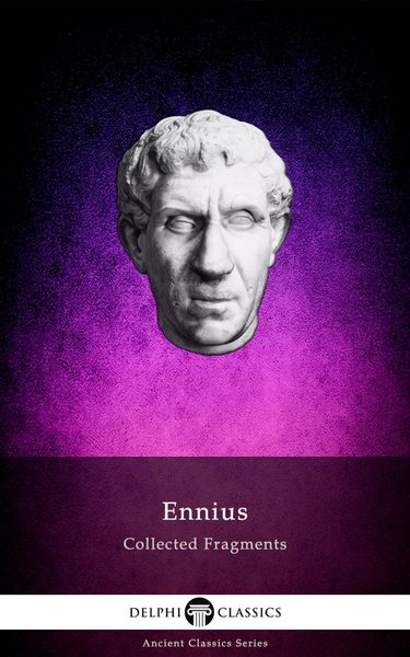 Produktbild: Delphi Collected Fragments of Ennius (Illustrated)