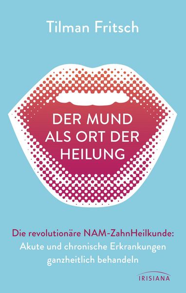 Produktbild: Der Mund als Ort der Heilung