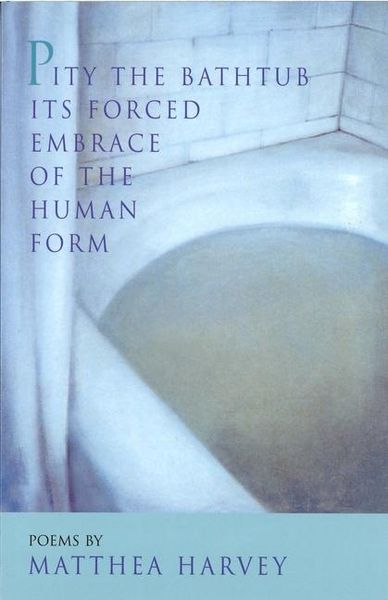Produktbild: Pity the Bathtub Its Forced Embrace of the Human Form