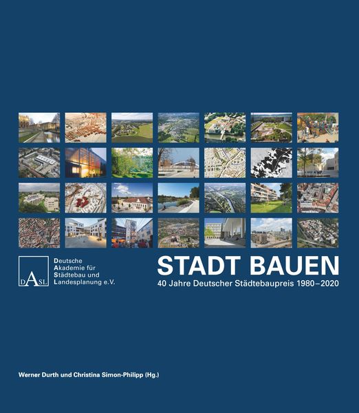 Produktbild: Stadt Bauen 40 Jahre Deutscher St&auml;dtebaupreis 1980-2020