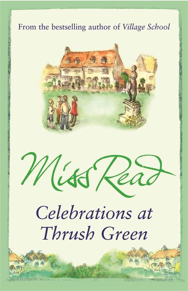 Produktbild: Read, M: Celebrations at Thrush Green