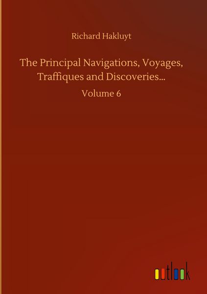 Produktbild: The Principal Navigations, Voyages, Traffiques and Discoveries...