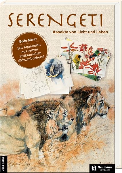 Serengeti – Aspekte von Licht und Leben, Taschenbuch von Bodo Meier, J. Neumann-Neudamm Melsungen, 978-3-7888-2017-6