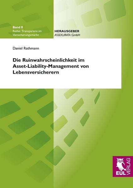 Produktbild: Die Ruinwahrscheinlichkeit im Asset-Liability-Management von Lebensversicherern