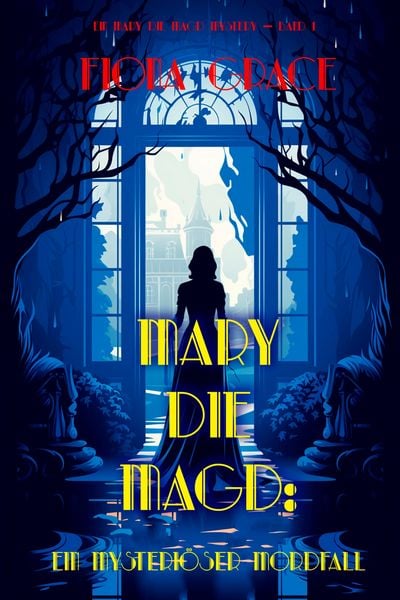Produktbild: Mary die Magd: Ein Mysteri&ouml;ser Mordfall (Ein Mary die Magd Cozy Mystery - Band 1)